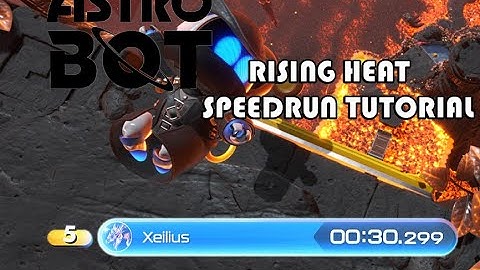Astro Bot Rising Heat Speedrun Tutorial