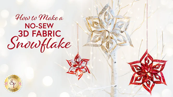 How to Make a No-Sew 3D Fabric Snowflake | a Shabby Fabric Tutorial