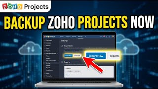 How to backup Zoho Projects using bulk export and reports - Detailed Guide