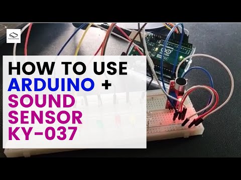 How to Use Arduino with Sound Sensor KY-037