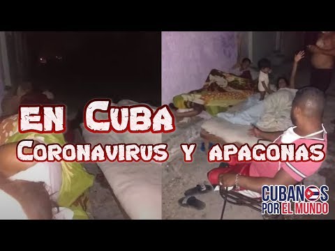 ¿Quédate en tu casa? En plena pandemia, los cubanos sufren largas horas de apagonas
