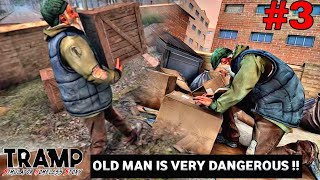 OLD MAN IS VERY DANGEROUS 😱| TRAMP SIMULATOR HOMELESS GAMEPLAY #3 screenshot 4