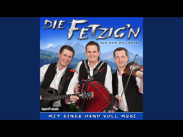 Die Fetzig´n - Mit einer Hand voll Musi