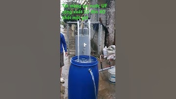Tét màng lọc nước UF tự chế công xuất lớn với moại nguồn nước bẩn