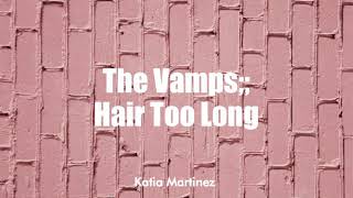 The Vamps—Hair Too Long (Sub Español)