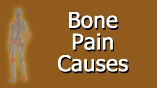 Bone Pain Causes