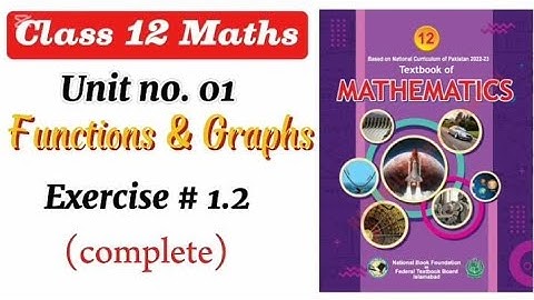 class 12 maths chapter 1 exercise 1.2  | ex 1.2 class 12 | 1.2 maths class 12 | NBF | waqaracademy2
