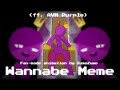 Wannabe meme  fanmade alan becker avm purple