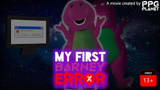 My First Barney Error