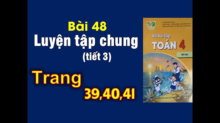 Giải vở bài tập toán 4 bài 48 câu 3 năm 2024