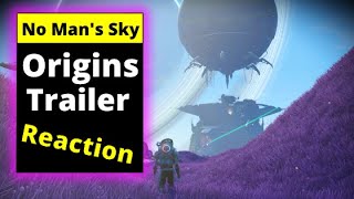 No Mans Sky ORIGINS trailer REACTION