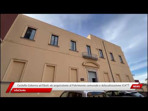 Castello Colonna ad Eboli: ok all'acquisizione al patrimonio comunale