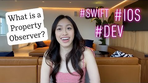 What is a Property Observer? #iOS #swift