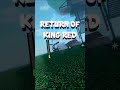 Return of king red