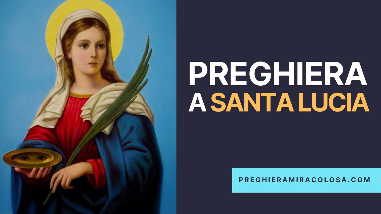 Preghiera A Santa Lucia Contro Il Malocchio Preghiera a Santa Lucia Miracolosa Preghiera🙏🏽♥️ - YouTube