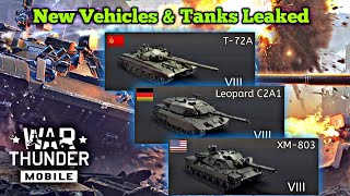 New Vehicles & Tanks Leaked in War Thunder Mobile
