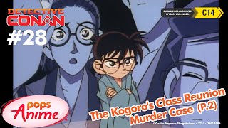 Detective Conan - Ep 28 - The Kogoro's Class Reunion Murder Case - Part 2 | EngSub