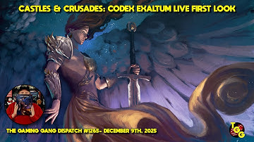 Castles & Crusades: Codex Exaltum Live First Look on The Gaming Gang Dispatch 1265