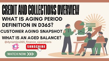 Credit and collections overview What is aging period definition in d365? Customer aging snapshot