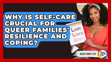 Why Is Self-care Crucial For Queer Families