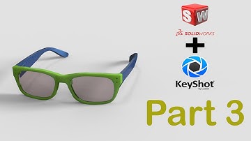 Solidworks tutorial | Design a Glasses & render with keyshot - Part 3/3