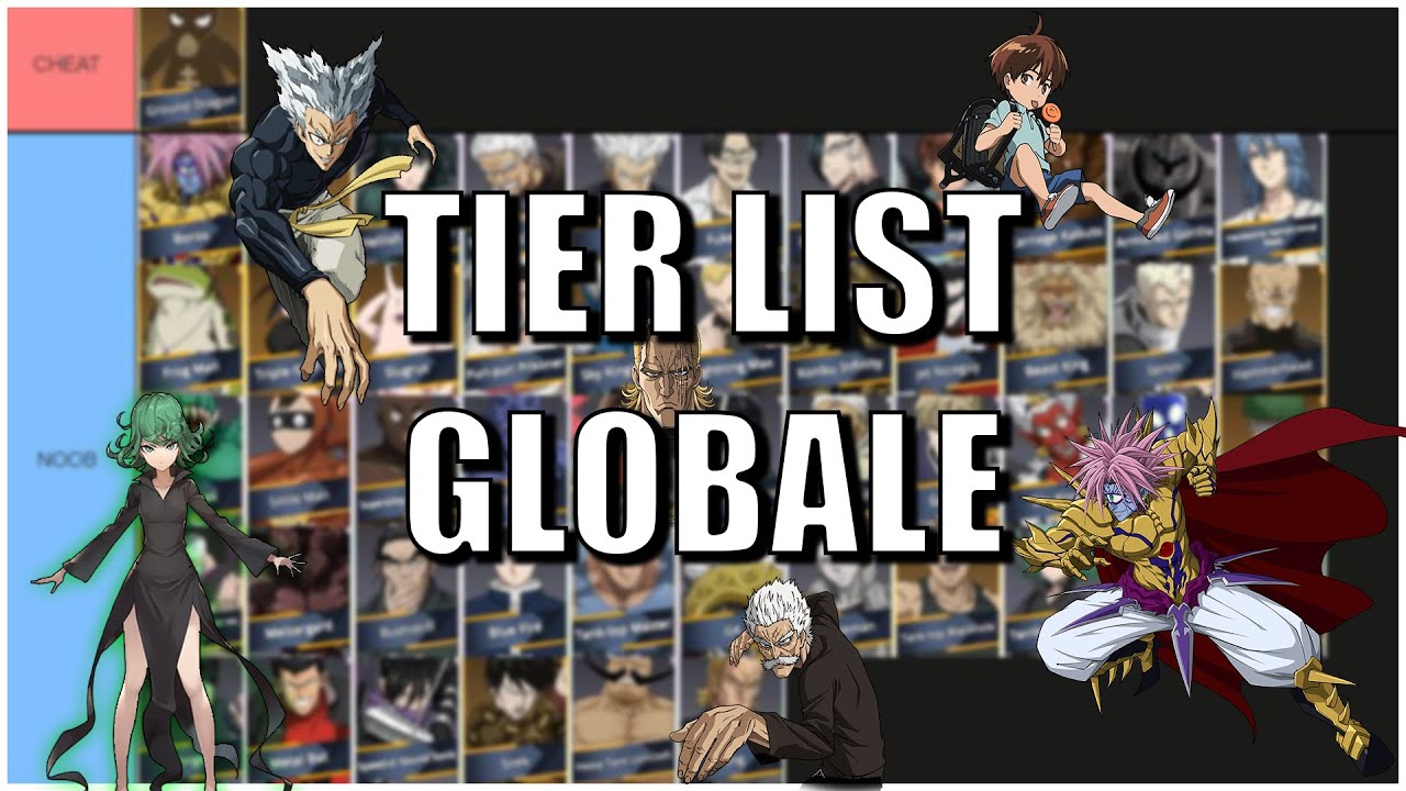 TIER LIST GLOBALE ONE PUNCH MAN ROAD TO HERO YouTube