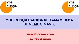 YDS Rusça Paragraf Tamamlama Deneme Sınavı 6 - Dr. Hikmet Şahiner