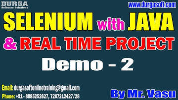 SELENIUM with JAVA tutorials || Demo - 2 || by Mr. Vasu On 02-02-2023 @7AM IST