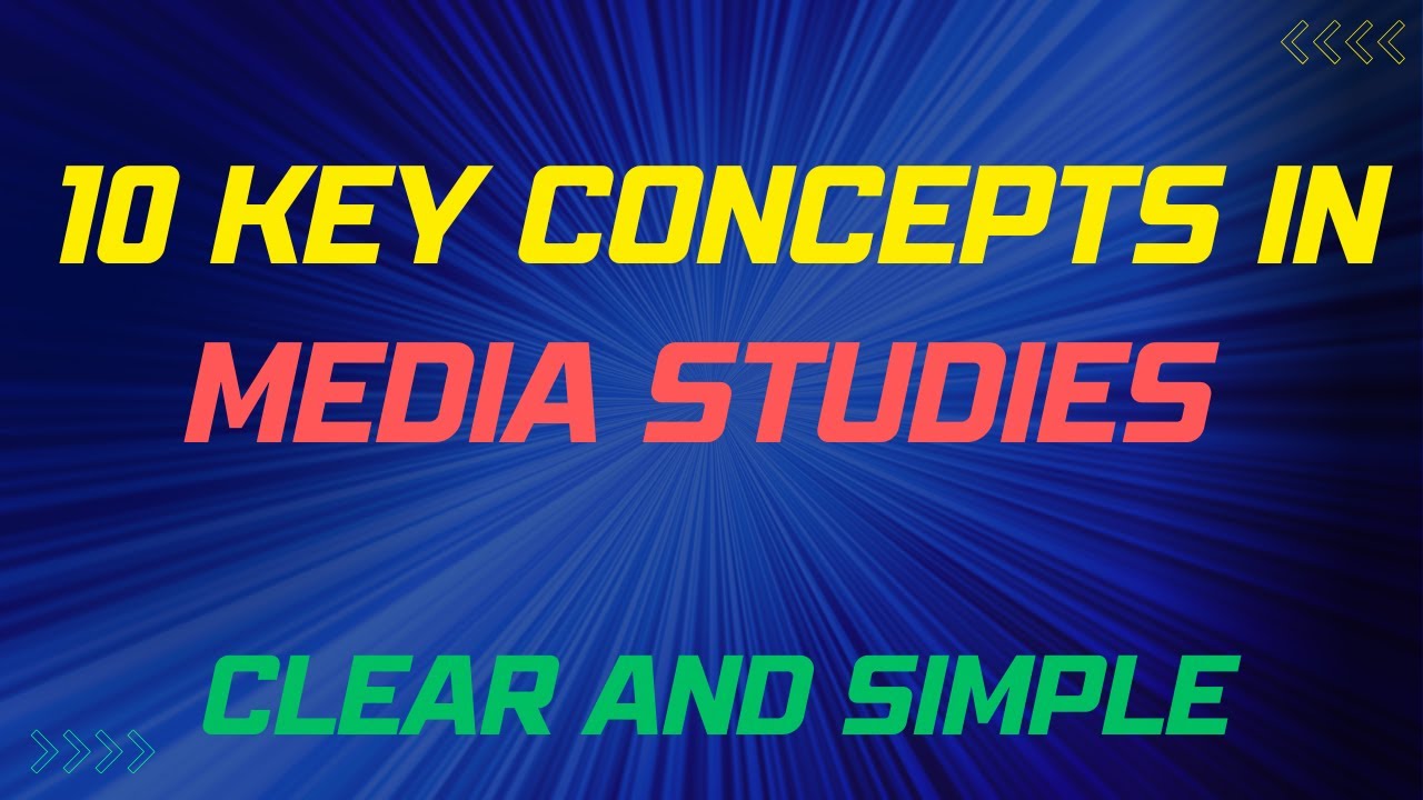 10 Key Concepts in Media Studies