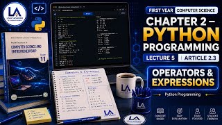 Operations and expression|Lec 5| Article 2.3 |Comp 11| LA๐๐ค