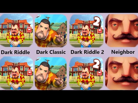 Dark Riddle,Dark Riddle 2,Dark Riddle Classic,Hello Neighbor