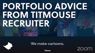 Titmouse Recruiter: Portfolio Tips & Tricks