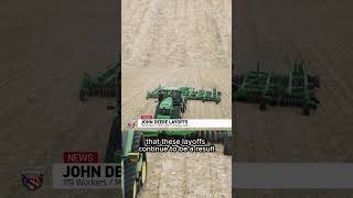 John Deere announces more job cuts at its Ankeny, Iowa plant.