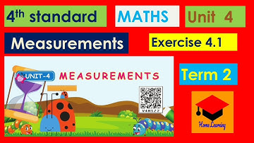 Measurement - Unit 4 - Maths - 4th Standard - Exercises 4.1 - page No: 24 to29 - Term 2 - Samacheer