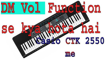 DM Vol function || Casio CTK 2550 || function app