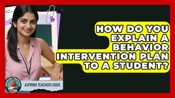 How Do You Explain A Behavior Intervention Plan To A Student? - Aspiring Teacher Guide
