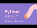 Python Sets Quiz Explained in 4 minutes | Coursera Practice Quiz