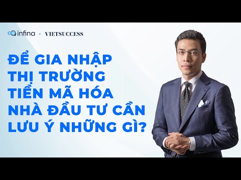 Video ĐỂ GIA NHẬP THỊ TRƯỜNG MÃ HÓA, NHÀ ĐẦU TƯ CẦN LƯU Ý... - youtube