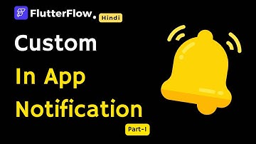 FlutterFlow In App Notifications with Firestore | Custom Realtime Notification System Tutorial
