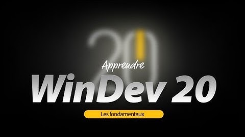 Formation vidéo WinDev 20 - Les fondamentaux avec Elephorm