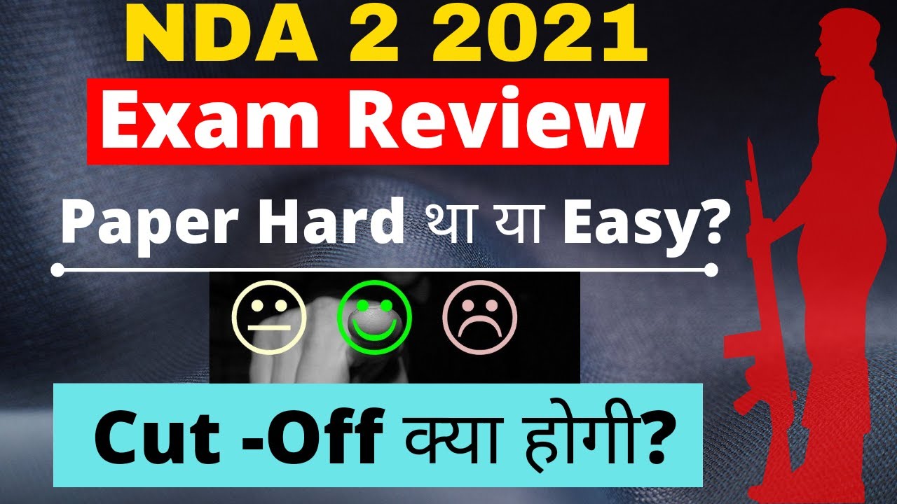 Expected Cut Off Of NDA 2 2021|NDA Exam Review 2 2021 |NDA Girls & Boys Cut Off| NDA Exam Analysis
