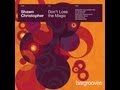 Shawn christopher  dont lose the magic david morales club mix