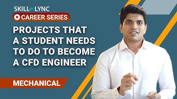 Projects that a student needs to do to become a CFD Engineer | Skill-Lync