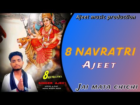 Putar 8 Navratri - Ajeet