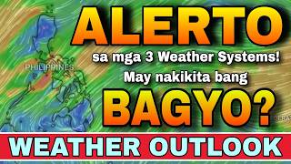 BAGYO, NAKIKITA BA NGAYON SA FORECAST? ALERTO! 😱🌀 | WEATHER UPDATE TODAY | ULAT PANAHON TODAY