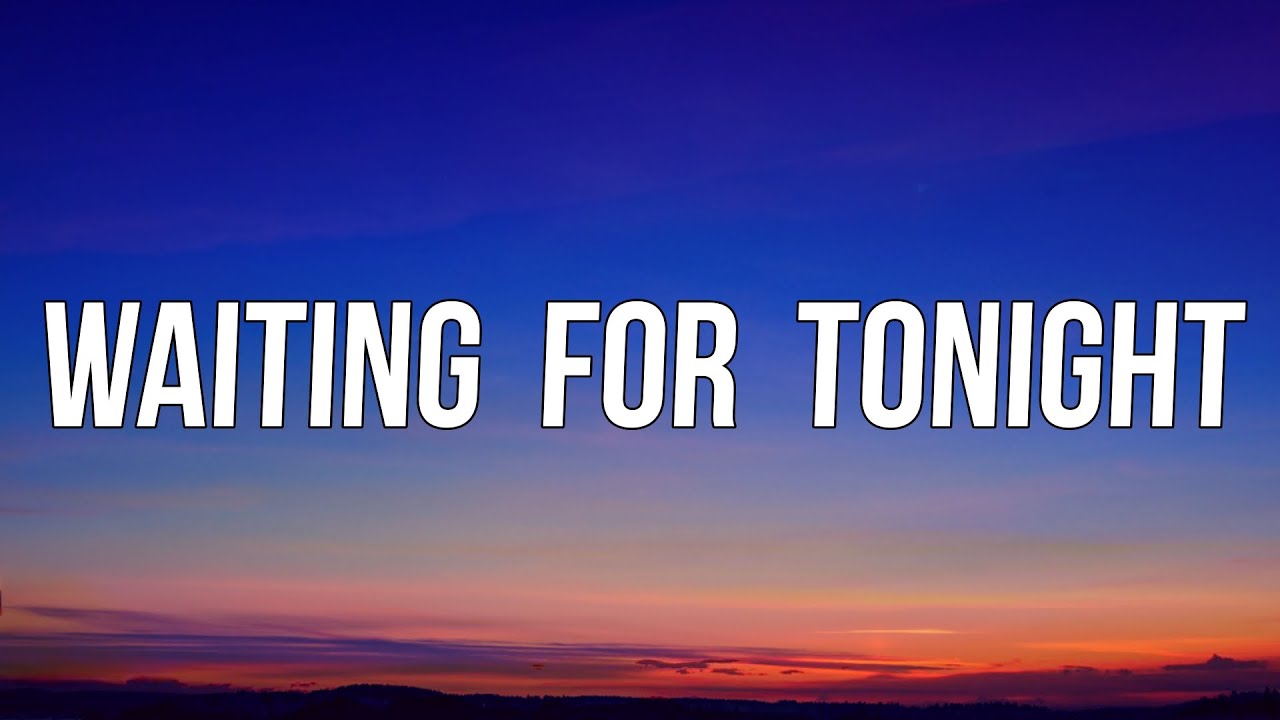 Jennifer Lopez - Waiting For Tonight (Lyrics) Jennifer Lopez - Waiting For Tonight (Lyrics)