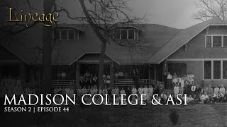 Madison College & ASI | Episode 44 | Season 2 | Lineage