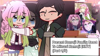 Present Kanroji Family React To Mitsuri Kanroji |KNY| (Part 1/1)