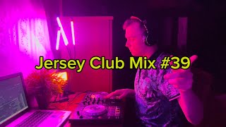 Jersey Club Mix | #39 | 2025
