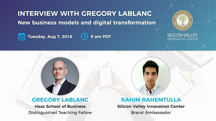 New Business Models and Digital Transformation with Gregory LaBlanc | SVIC Interview